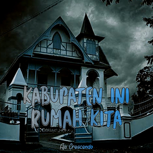 Kabupaten Ini Rumah Kita