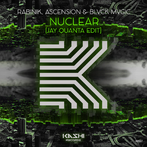 Nuclear (Jay Quanta EDIT)