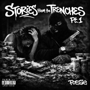 Stories From The Trenches, Pt. 1