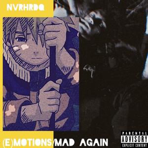 Emotions/Mad Again