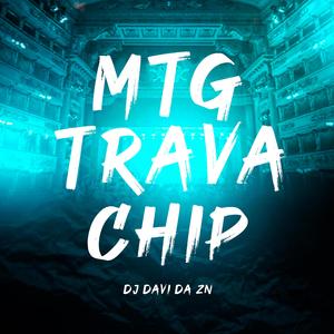 MTG (TRAVA CHIP)