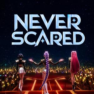 Never Scared (HUNTRIX)