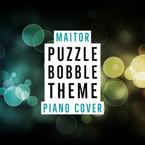 Puzzle Bobble Theme (Piano Cover)