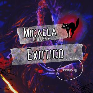 Micaela (Ritmo Exótico)