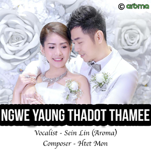 Ngwe Yaung Thadot Thamee
