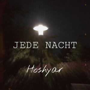 JEDE NACHT
