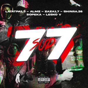 77 SUD (feat. Latatpa1.3, ALMZ, Zaza 1.7, Shinra.38, Sopeka & Lesko V)