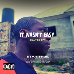 It Wasn't Easy