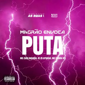 Magrão Envoca Puta (feat. Mc Menorzinho da VS)