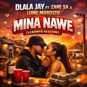 Mina nawe (feat. Zane SA X Lume Morosto)