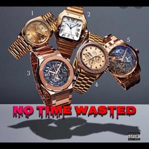 NO TIME WASTED