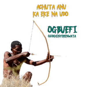Achuta Anu Ka Eke Na Udo