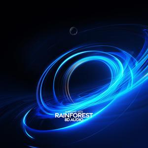 rainforest (8D Audio)
