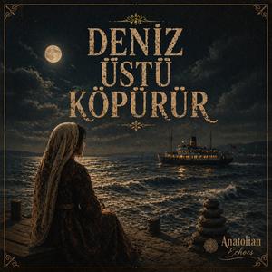 Deniz Üstü Köpürür (Anadolu Rock Version)