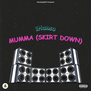 Mumma (Skirt Down)
