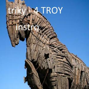 4 Troy (Instro)