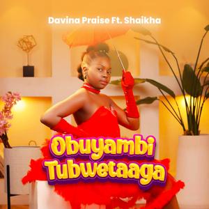 Obuyambi Tubwetaaga (feat. Shaikha)