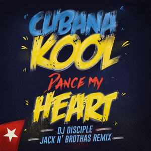 Dance My Heart (Jack N' Brothas 40 Remix)