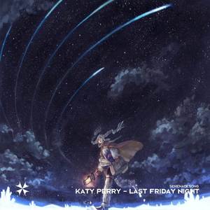 Katy Perry - Last Friday Night