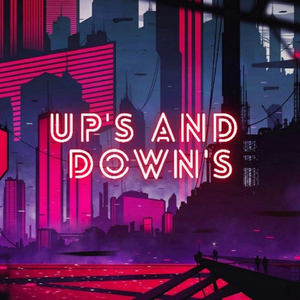 Up's and Down's