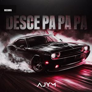 Desce PA PA PA