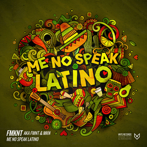 Me No Speak Latino (Original Mix)