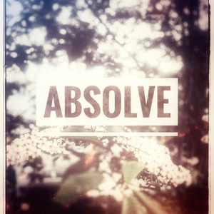Absolve (feat. Griefsake)
