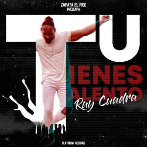 Tu Tienes Talento (feat. Zapata el Fido)