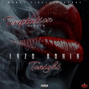 Tonight (feat. Enzo Ronin) (Temptation Riddim)