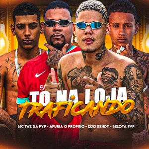 To na Loja Traficando (feat. MC Taz da FVP)