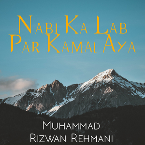 Nabi Ka Lab Par Kamal Aya