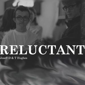 Reluctant