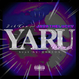YARU (feat. JAVA the Lucky) [Remix]