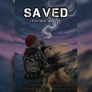 Saved (Mixtape Khalid)
