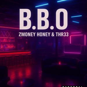 B.B.O (feat. Officialthr33)