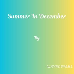 Summer In December
