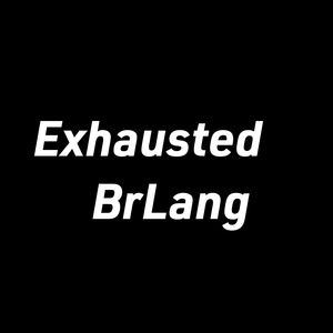 Exhausted