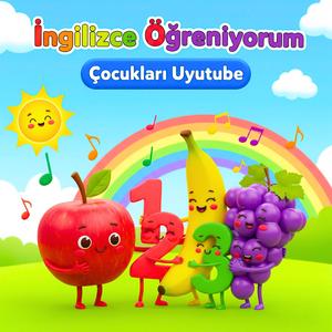 İngilizce Öğreniyorum | Çocuklar İçin Meyveler ve Rakamlar (Çocukları Uyutube)