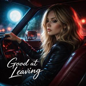 Good At Leaving