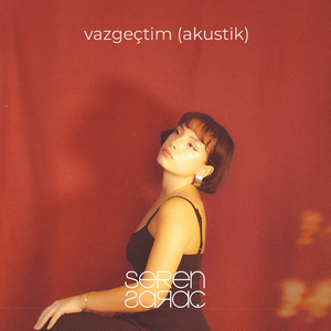 Vazgeçtim (Akustik)