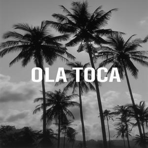 OLA TOCA - Sped Up