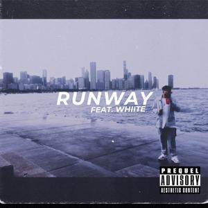 Runway (feat. Whiite)