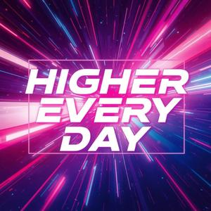 Higher Everyday