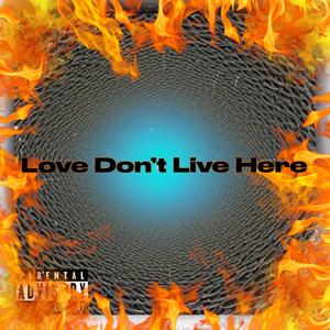 Love Don't Live Here (Live)
