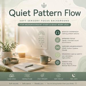 Quiet Pattern Flow (Soft Sensory Focus Background for Neurodivergent Study & Quiet Work)
