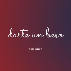 Darte Un Beso