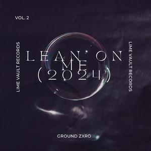 Lean On Me (2024)