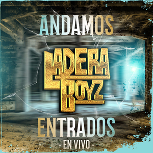 Andamos Entrados (En Vivo)