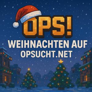 Weihnachten auf OPSUCHT