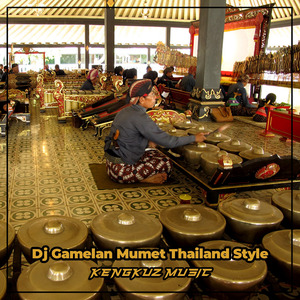 Dj Gamelan Mumet Thailand Style